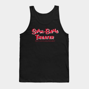 Slam Bang Theater Tank Top